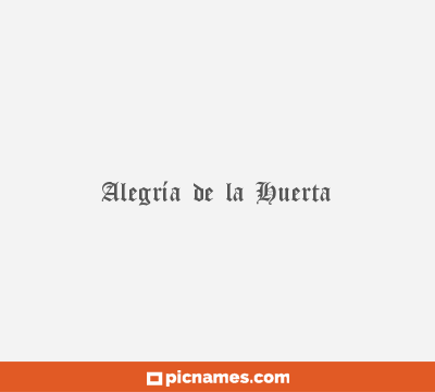 Alegría de la Huerta